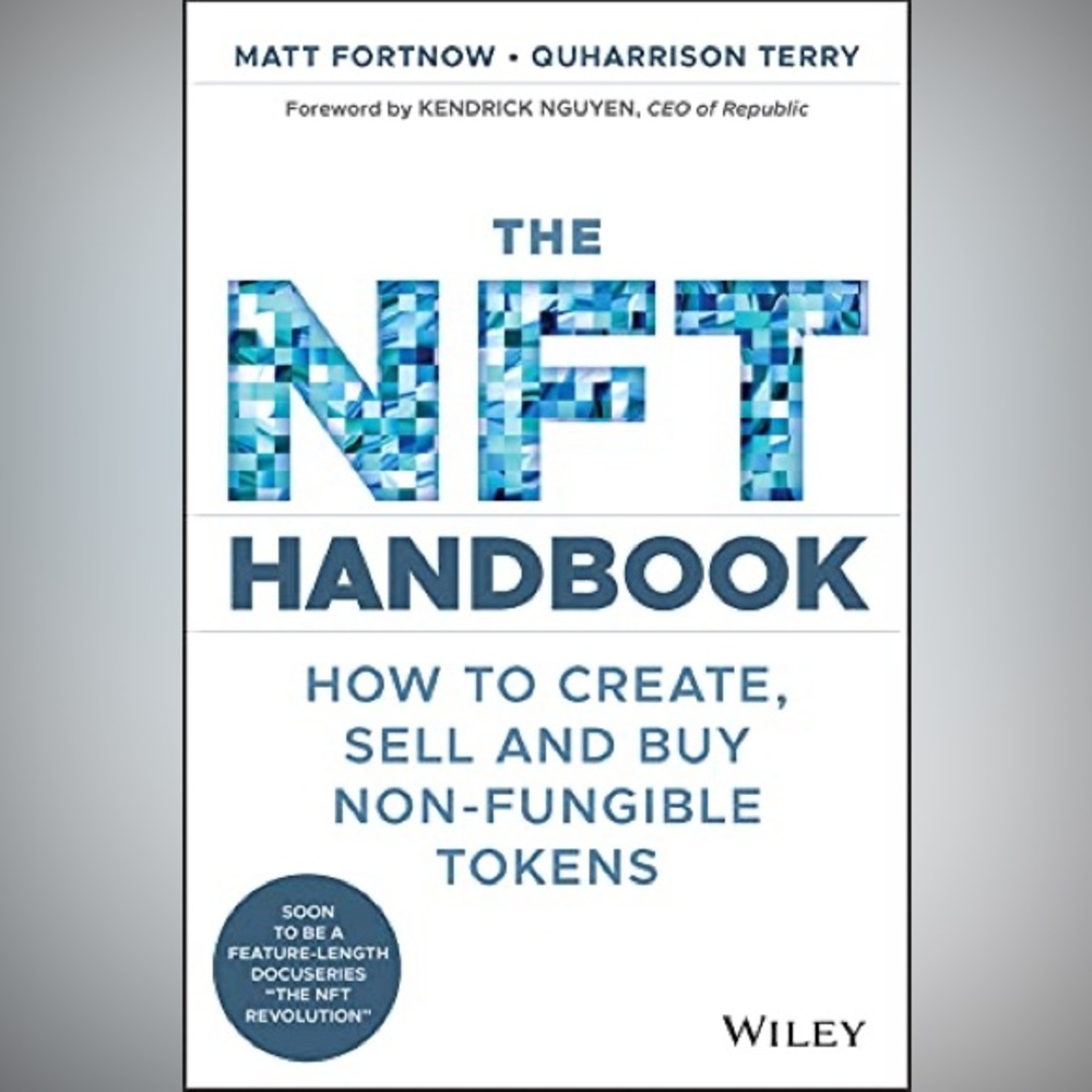 The NFT Handbook: How to Create, Sell and Buy Non-Fungible Tokens